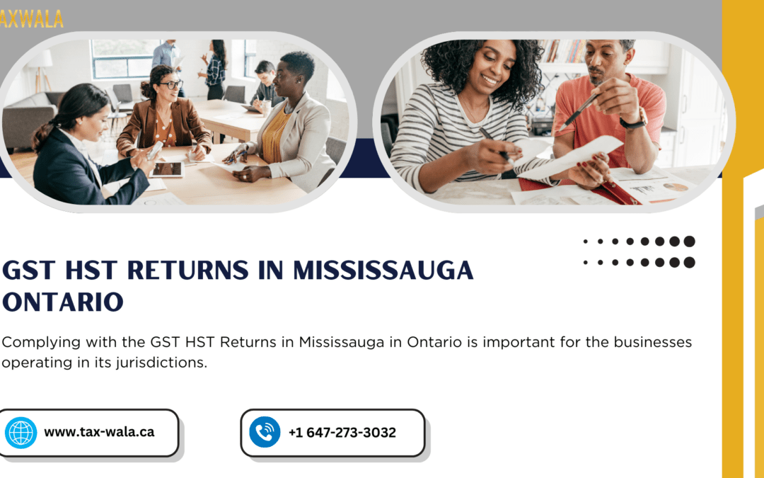 GST HST Returns in Mississauga Ontario