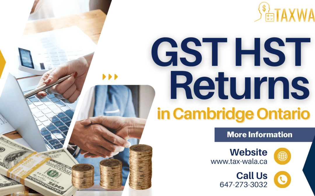 GST HST Returns in Cambridge Ontario